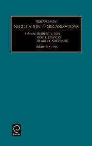 Title: Research on Negotiation in Organizations / Edition 1, Author: Robert J. Bies