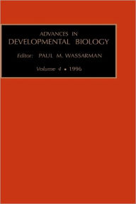 Title: Advances in Developmental Biology, Author: Paul Wassarman