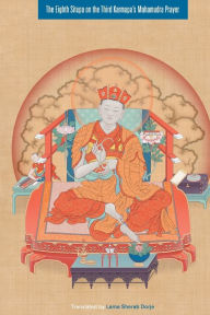 Title: The Eighth Situpa on the Third Karmapa's Mahamudra Prayer / Edition 2, Author: Sherab Dorje