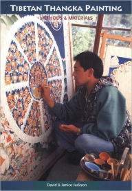 Title: Tibetan Thangka Painting: Methods and Materials, Author: David Jackson