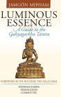 Luminous Essence: A Guide to the Guhyagarbha Tantra