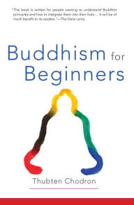 Title: Buddhism for Beginners, Author: Thubten Chodron