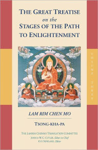 Title: The Great Treatise on the Stages of the Path to Enlightenment (Volume 3), Author: Tsong-kha-pa