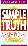 The Simple Truth: A Bare Bones Bible