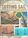 Setting Sail: Ten Thousand Years of Seafaring Adventure