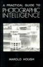 Practical Guide to Photographic Intelligence