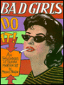 Bad Girls Do It!: An Encyclopedia of Female Murderers