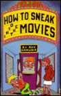 How to Sneak Into the Movies