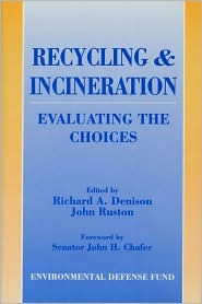 Recycling And Incineration: Evaluating The Choices