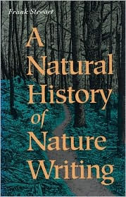 A Natural History of Nature Writing / Edition 1