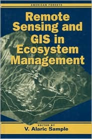 Remote Sensing And Gis In Ecosystem Management