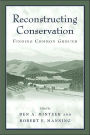 Reconstructing Conservation: Finding Common Ground / Edition 1
