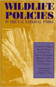 Wildlife Policies in the U.S. National Parks / Edition 1