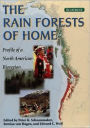 Rain Forests of Home: Profile of a North American Bioregion / Edition 1
