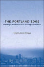 The Portland Edge: Challenges and Successes in Growing Communities / Edition 1