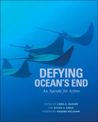 Title: Defying Ocean's End: An Agenda For Action / Edition 2, Author: Linda Glover