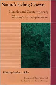 Nature's Fading Chorus: Classic and Contemporary Writings on Amphibians / Edition 2