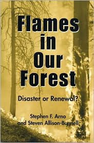Flames in Our Forest : Disaster or Renewal? / Edition 1