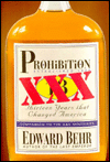 Prohibition: Thirteen Years That Changed America
