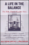 A Life in the Balance: The Billy Wayne Sinclair Story