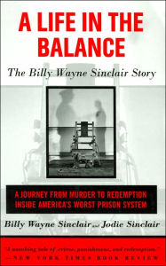 A Life in the Balance: The Billy Wayne Sinclair Story