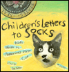 Children's Letters to Socks: Kids Write to America's