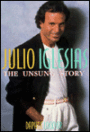 Julio Iglesias: The Unsung Story