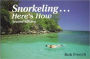 Snorkeling...Here's How