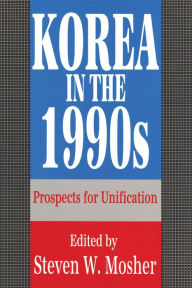 Korea in the 1990s: Prospects for Unification