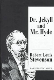 Title: Strange Case of Dr. Jekyll and Mr. Hyde (Transaction Large Print Edition) / Edition 4, Author: Robert Louis Stevenson