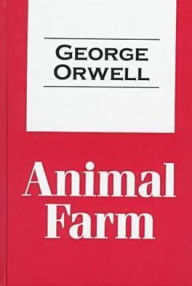 Animal Farm: A Fairy Story