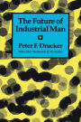 The Future of Industrial Man / Edition 2