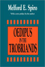 Oedipus in the Trobriands / Edition 1