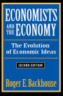 Economists and the Economy: The Evolution of Economic Ideas