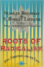 Roots of Radicalism / Edition 1