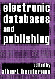 Title: Electronic Databases and Publishing, Author: Albert Henderson