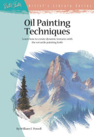 Oil Painting Techniques: Learn How to Create Dynamic Textures With the Versatile Painting Knife