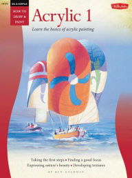 Oil & Acrylic: Acrylic 1: Learn the basics of acrylic painting