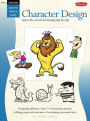 Cartooning: Character Design: Learn the art of cartooning step by step