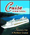 Title: Cruise Control: Secrets for a Perfect Cruise, Author: Jim West