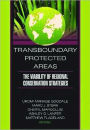 Transboundary Protected Areas: The Viability of Regional Conservation Strategies / Edition 1
