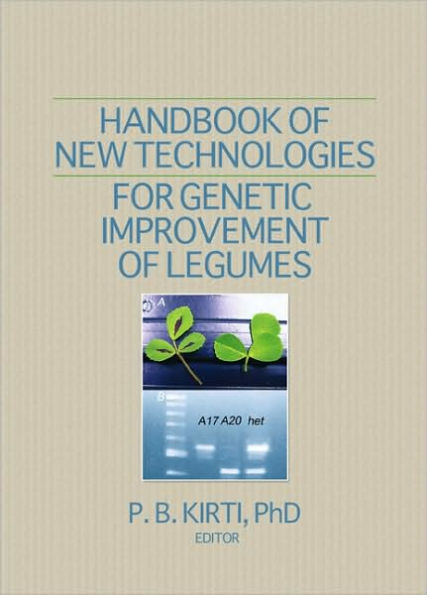 Handbook of New Technologies for Genetic Improvement of Legumes / Edition 1