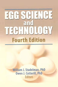 Title: Egg Science and Technology / Edition 4, Author: William J Stadelman