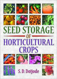 Title: Seed Storage of Horticultural Crops, Author: S.d. Doijode