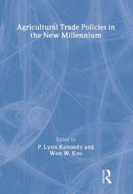 Title: Agricultural Trade Policies in the New Millennium / Edition 1, Author: Andrew D O'Rourke