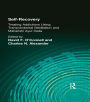 Self-Recovery: Treating Addictions Using Transcendental Meditation and Maharishi Ayur-Veda