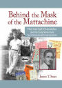 Behind the Mask of the Mattachine: The Hal Call Chronicles and the Early Movement for Homosexual Emancipation