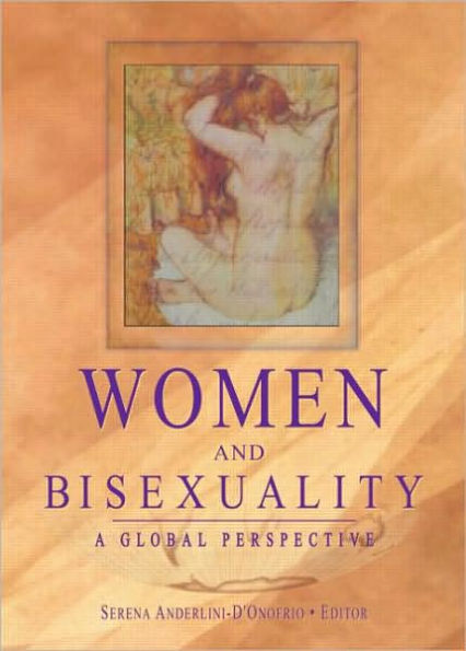 Women and Bisexuality: A Global Perspective / Edition 1