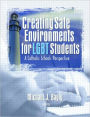 Creating Safe Environments for LGBT Students: A Catholic Schools Perspective