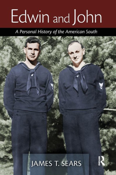 Edwin and John: A Personal History of the American South / Edition 1